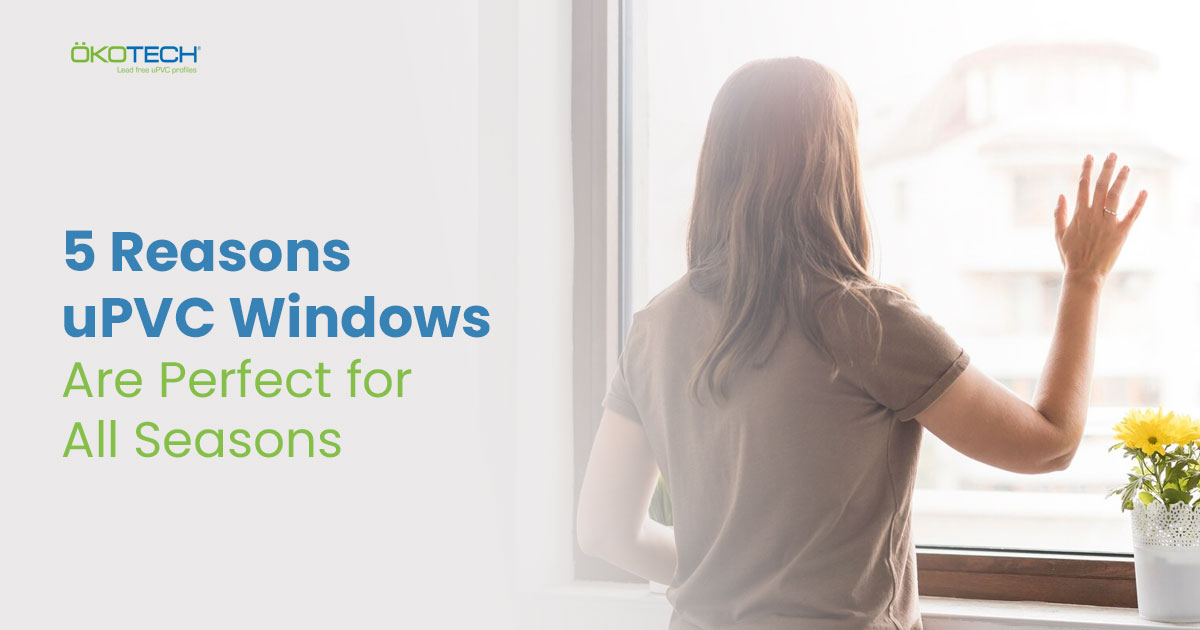 uPVC windows perfect for all seasons